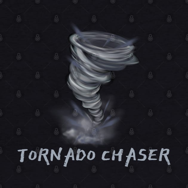 Tornado Storm Chaser by Happy Art Designs